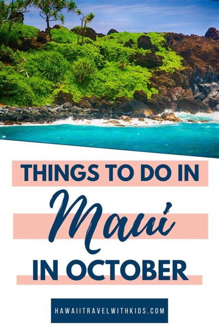 Experience the Perfect Maui Temperature in October