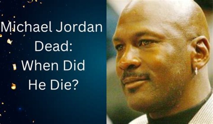 Michael Jordan: Debunking the Myth of "Michael Jordan Died"